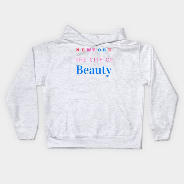 New york the city of beauty Kids Hoodie by Azamerch
